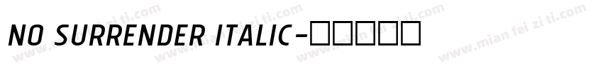 No Surrender Italic字体转换